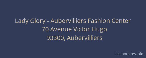 Lady Glory - Aubervilliers Fashion Center