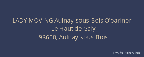 LADY MOVING Aulnay-sous-Bois O'parinor