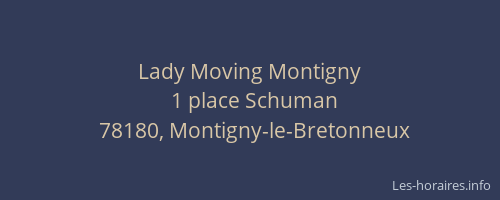 Lady Moving Montigny
