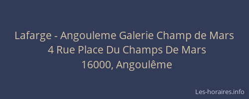 Lafarge - Angouleme Galerie Champ de Mars
