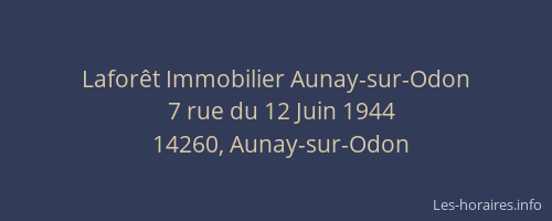 Lafor&ecirc;t Immobilier Aunay-sur-Odon