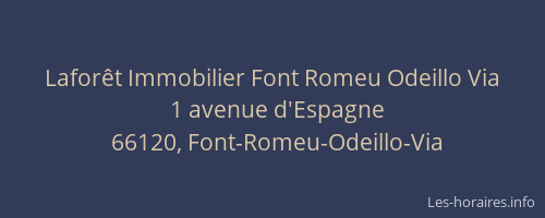 Lafor&ecirc;t Immobilier Font Romeu Odeillo Via