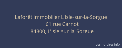Lafor&ecirc;t Immobilier L'Isle-sur-la-Sorgue