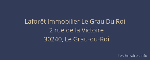 Lafor&ecirc;t Immobilier Le Grau Du Roi