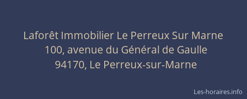 Lafor&ecirc;t Immobilier Le Perreux Sur Marne