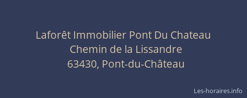 Laforêt Immobilier Pont Du Chateau