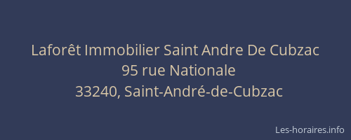 Lafor&ecirc;t Immobilier Saint Andre De Cubzac
