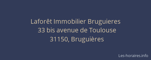 Laforêt Immobilier Bruguieres