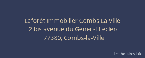 Laforêt Immobilier Combs La Ville