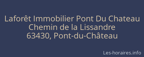 Laforêt Immobilier Pont Du Chateau