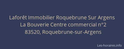 Laforêt Immobilier Roquebrune Sur Argens
