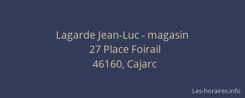 Lagarde Jean-Luc - magasin