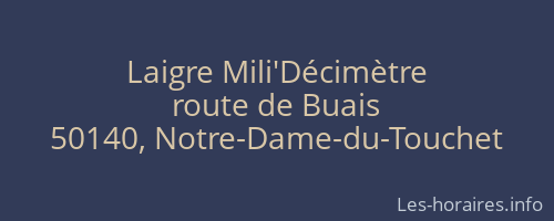 Laigre Mili'Décimètre