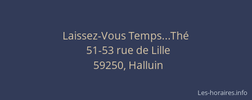 Laissez-Vous Temps...Thé