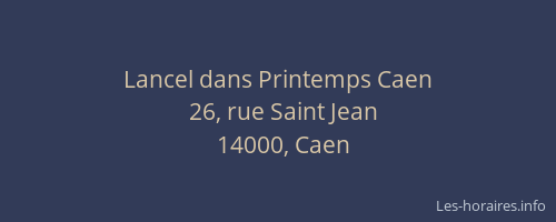 Lancel dans Printemps Caen