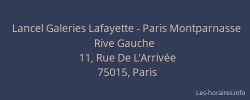 Lancel Galeries Lafayette - Paris Montparnasse Rive Gauche