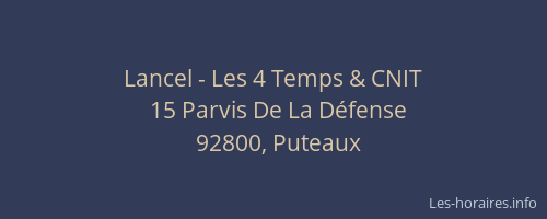 Lancel - Les 4 Temps & CNIT