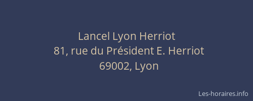 Lancel Lyon Herriot