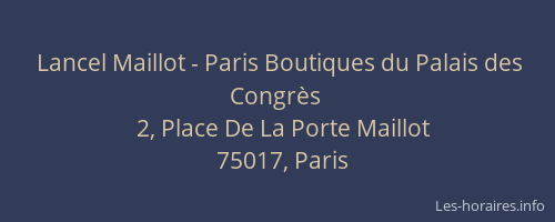 Lancel Maillot - Paris Boutiques du Palais des Congrès