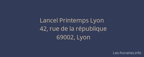 Lancel Printemps Lyon