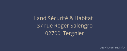 Land Sécurité & Habitat