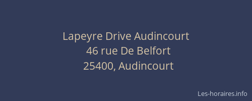 Lapeyre Drive Audincourt