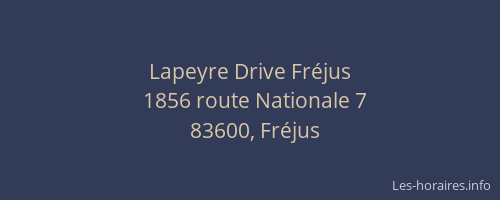 Lapeyre Drive Fréjus