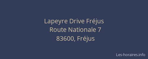 Lapeyre Drive Fréjus