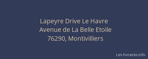 Lapeyre Drive Le Havre