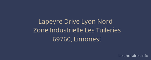 Lapeyre Drive Lyon Nord