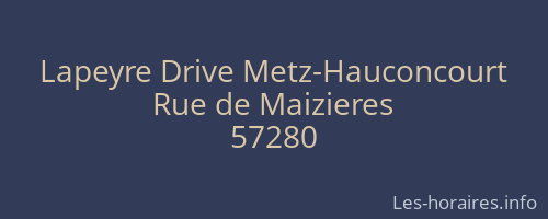Lapeyre Drive Metz-Hauconcourt