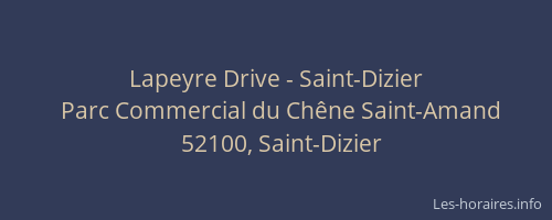 Lapeyre Drive - Saint-Dizier