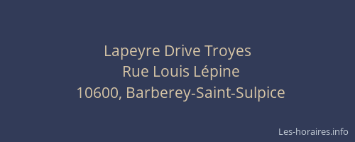 Lapeyre Drive Troyes