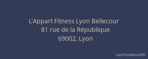 L’Appart Fitness Lyon Bellecour