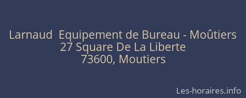 Larnaud  Equipement de Bureau - Moûtiers