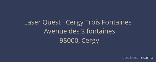 Laser Quest - Cergy Trois Fontaines