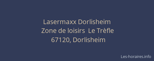 Lasermaxx Dorlisheim