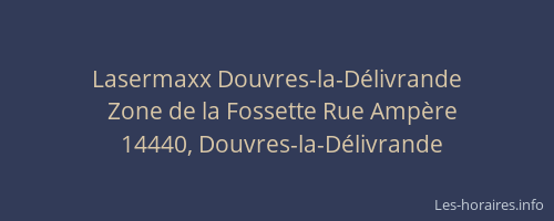 Lasermaxx Douvres-la-D&eacute;livrande