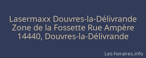 Lasermaxx Douvres-la-Délivrande