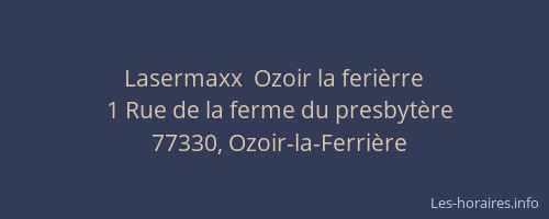 Lasermaxx  Ozoir la ferièrre