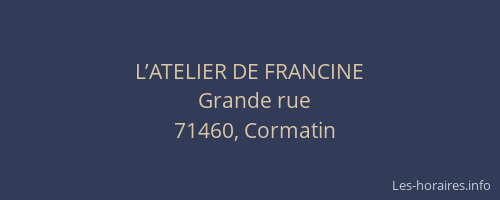 L’ATELIER DE FRANCINE
