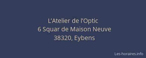 L’Atelier de l’Optic