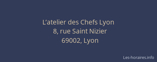 L’atelier des Chefs Lyon