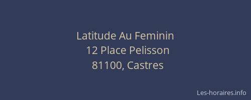 Latitude Au Feminin