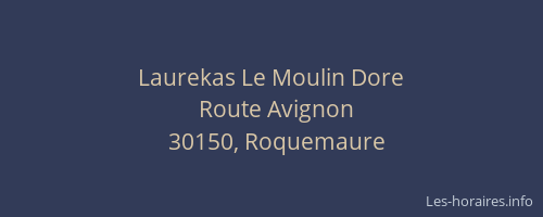 Laurekas Le Moulin Dore