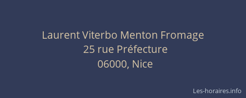 Laurent Viterbo Menton Fromage