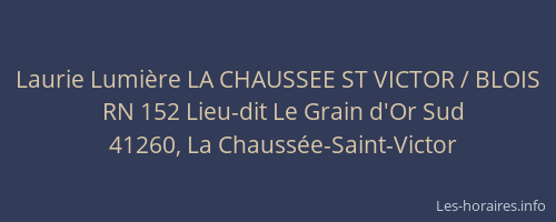 Laurie Lumière LA CHAUSSEE ST VICTOR / BLOIS