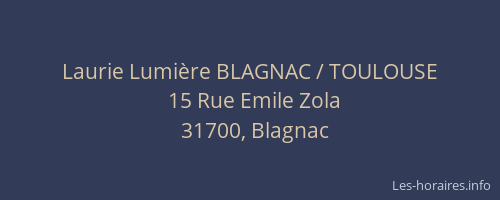 Laurie Lumière BLAGNAC / TOULOUSE