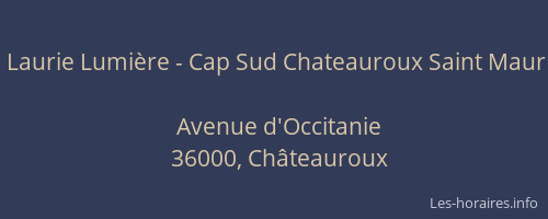 Laurie Lumière - Cap Sud Chateauroux Saint Maur