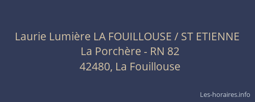 Laurie Lumière LA FOUILLOUSE / ST ETIENNE